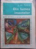 Din Lumea Insectelor - J.H. Fabre, 1968, Editura Tineretului, Colectia Biblioteca Scolarului nr. 30, Biologie