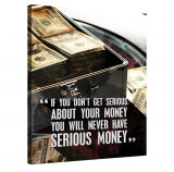 Tablou Canvas, Tablofy, Serious Money, Printat Digital, 90 &times; 120 cm