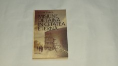 STEFAN ZAIDES - MISIUNE DE TAINA IN CETATEA ETERNA foto