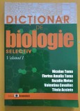 Dictionar de biologie selectiv, vol I