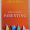 GHID ESENTIAL DE PARENTING de GAIL REICHLIN si CAROLINE WINKLER , 2019