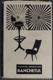 Cumpara ieftin VALENTIN BERBECARU - BANCHETUL (volum de debut, 1967) [exemplar cartonat]