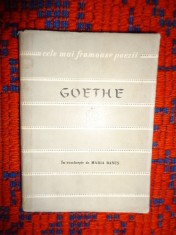 Goethe - Poezii / colectia cele mai frumoase poezii / poet german ( n.1749- d. 1832 / carte de format mic / PREDARE PERSONALA BUCURESTI