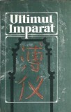 Ultimul Imparat - Aisin-Gioro Pu I carte editura Recif 1993 literatura clasica biografii carte rara editie veche