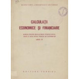 Calculatii economice si financiare - Manual pentru scolile medii tehnice de comert si scoli medii tehnice de cooperatie, Anul IV