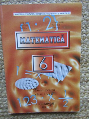 MATEMATICA. MANUAL PENTRU CLASA A VI-A-GEORGE TURCITU, IONICA RIZEA SI COLAB. foto