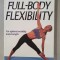 Full-Body Flexibility - Jay Blahnik