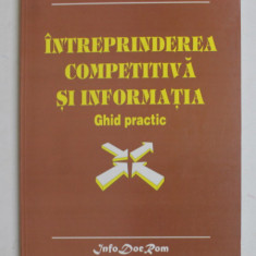 INTREPRINDEREA COMPETITIVA SI INFORMATIA - GHID PRACTIC de DOINA BANCIU ...ANDREI MOSU , 1999