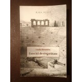 Laszlo Alexandru - Exerciții de singurătate (&icirc;nsemnări pe blog: 2011)