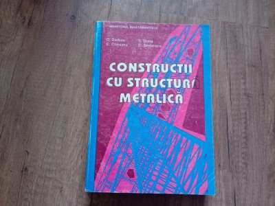 CONSTRUCTII CU STRUCTURA METALICA - C. DALBAN, 1997 foto