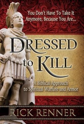 Dressed to Kill: A Biblical Approach to Spiritual Warfare and Armor foto