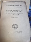 Romanii din veacul al IX-lea pana in al XIII-lea in lumina izvoarelor armenesti - Aurel Decei cu dedicatia autorului