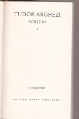 TUDOR ARGHEZI - SCRIERI 5 ( TALMACIRI : RABELAIRE; RIMBAUD; BAUDELAIRE; FABULE ) foto