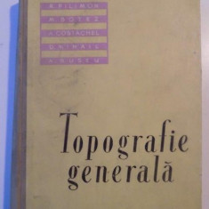 TOPOGRAFIE GENERALA , MANUAL APROBAT DE MISTERUL INVATAMANTULUI SI CULTURII PENTRU UZUL STUDENTILOR INSTITUTELE TEHNICE DE INVATAMANT de R.FILIMON...A