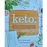 Keto: the complete guide to success on the keto diet, including simplified science and no-cook meal plans - 2018 - Craig Emmerich ($Z148)