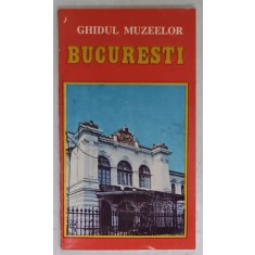GHIDUL MUZEELOR BUCURESTI , ANII &#039;70 - &#039; 80