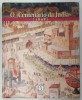 O &#039; CENTENARIO DA INDIA &#039; 1898 - E A MEMORIA DA VIAGEM DE VASCO DA GAMA , 1998, TEXT IN LIMBA PORTUGHEZA