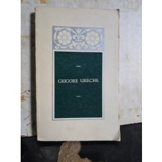 Grigore Ureche - Letopiseţul Țării Moldovei
