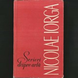 Scrieri despre ARTĂ, de Nicolae IORGA. Ed. Meridiane