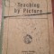 TEACHING BY PICTURE