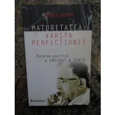 Gene Cohen - Maturitatea, varsta perfectiunii