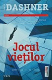 Jocul vietilor - James Dashner - 2018 - Roman, Brosat, Romana, Editura Trei, Colectia Fiction Connection