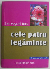 Cele patru legaminte &amp;ndash; Don Miguel Ruiz foto