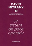 David Mitrany 2. Un sistem de pace operativ
