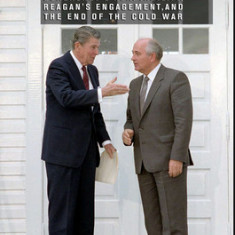 The Triumph of Improvisation: Gorbachev's Adaptability, Reagan's Engagement, and the End of the Cold War