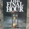 The Final Hour - Michael H. Brown