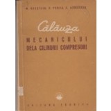 Calauza mecanicului de la cilindrii compresori