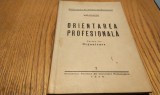 I. M. NESTOR (dedicatie-autograf) - Orientare Profesionala Partea I -a ORGANIZAREA - Societatea Romana de Cercetari Psihologice, 1939, 190 p.