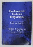 FUNDAMENTELE EVALUARII PROGRAMELOR - TEORII ALE PRACTICII de WILLIAM R. SHADISH , JR. ...LAURA C. LEVITON , 1995