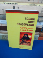 RODICA OJOG BRASOVEANU - AGENTUL SECRET AL LUI ALTIN-BEY , 2004 foto