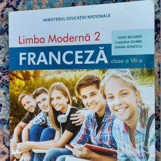 LIMBA FRANCEZA CLASA A VII A LIMBA MODERNA L2 BELABED DOBRE IONESCU , BOOKLET