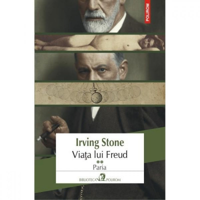 Viata lui Freud. Paria - Irving Stone (Vol.2) foto