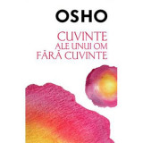 Cuvinte ale unui om fara cuvinte OSHO