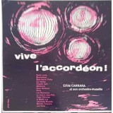Disc vinil, LP. Vive L&#039;Accordeon!-&Eacute;mile Carrara Et Son Orchestre-Musette-242893