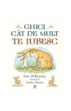 Ghici cat de mult te iubesc - Sam McBratney