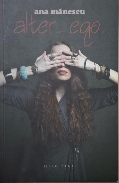Alter, ego &ndash; Ana Manescu (putin patata)