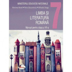 Limba și literatura română. Manual pentru clasa a VII-a - Paperback brosat - Mariana Norel, Petru Bucurenciu, Mihaela Dragu - Aramis