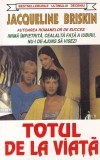 Jacqueline Briskin - Totul de la viata