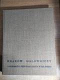 Krak&oacute;w malowniczy: O albumach z widokami miasta w XIX wieku [Cracovia pitorească: Despre albumele cu vederi ale orașului &icirc;n sec. XIX] - Jerzy Banach