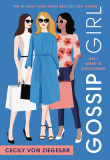 Gossip Girl #3: All I Want Is Everything: A Gossip Girl Novel