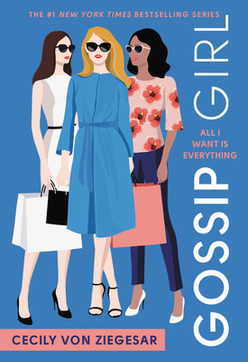 Gossip Girl #3: All I Want Is Everything: A Gossip Girl Novel foto