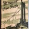 Drumul spre Pesta - Gheorghi Cubanschi, Editura Directiei Generale Politice M.A.I. 1951 * Nipru, Oscol, Brod, Iesuv, Rohrgan, Alpii austrieci