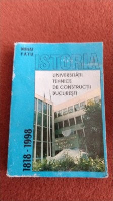 Istoria Universitatii tehnice de constructii Bucuresti - Mihai Fatu foto
