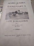 F. Agricultura in Danemarca , I. Calinescu 1937