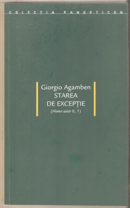 Giorgio Agamben-Starea de exceptie Homo Sacer II,1