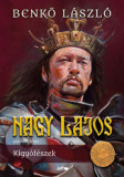 Nagy Lajos II. - K&iacute;gy&oacute;f&eacute;szek - Benkő L&aacute;szl&oacute;